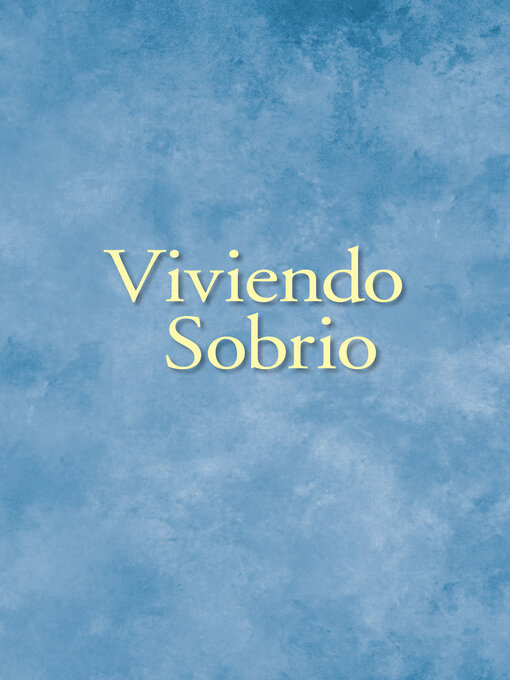 Title details for Viviendo Sobrio by Alcoholics Anonymous World Services, Inc. - Available